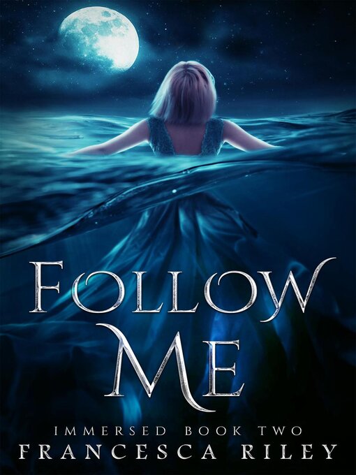 Title details for Follow Me by Francesca Riley - Available
